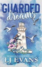 Guarded Dreams: A Second-chance, Military Romance
