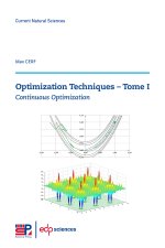 Optimization Techniques - Tome I: Continuous Optimization