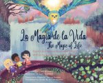 La Magia de la Vida_The Magic of Life: Bilingual