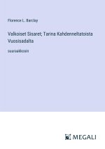 Valkoiset Sisaret; Tarina Kahdenneltatoista Vuosisadalta