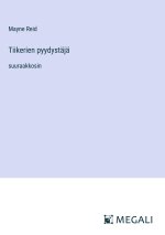 Tiikerien pyydystäjä