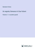 Un segreto; Romanzo In Due Volumi