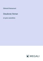 Dieudonat; Roman