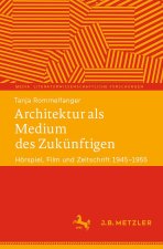 Architektur als Medium des Zukünftigen