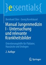 Manual Jungenmedizin I - Untersuchung und relevante Krankheitsbilder