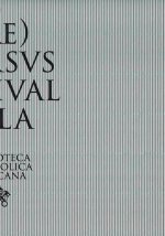 RE)VERSVS. Reuse and Redemption in the Patrimony of the Vatican Library and in the Art of Sidival Fila
