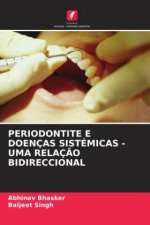 PERIODONTITE E DOENÇAS SISTÉMICAS - UMA RELAÇ?O BIDIRECCIONAL