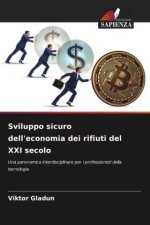 Sviluppo sicuro dell'economia dei rifiuti del XXI secolo
