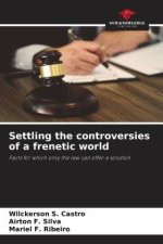Settling the controversies of a frenetic world