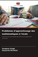 Probl?mes d'apprentissage des mathématiques ? l'école