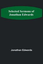Selected Sermons of Jonathan Edwards