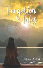 Forgotten Tales: Stories from the Kashmir Valley
