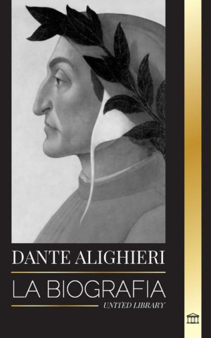 Dante Alighieri: La biografía de un poeta y filósofo italiano que marcó el mundo cristiano con su Divina Comedia e Inferno