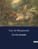 La vie errante