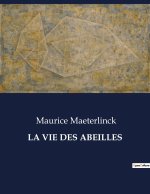 LA VIE DES ABEILLES