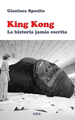 King Kong: La historia jamás escrita