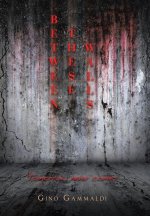 Between These Walls: Tomorrow never comes