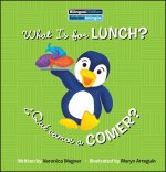What Is for Lunch? / ?Qué Vamos a Comer?