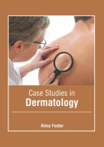 Case Studies in Dermatology