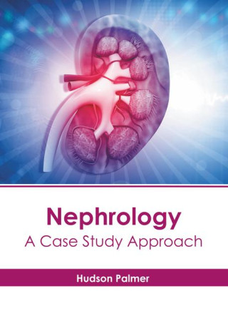 Nephrology: A Case Study Approach