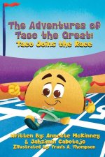 The Adventures of Taco the Great: Taco Joins the Race
