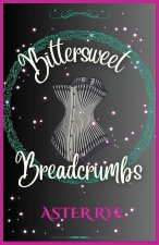 Bittersweet Breadcrumbs