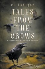 Tales From the Crows