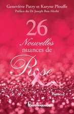 26 Nouvelles nuances de Rose Tome 2