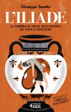 Iliade. La guerra di Troia raccontata da vinti e vincitori