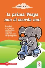 prima Vespa non si scorda mai