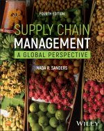 Supply Chain Management: A Global Perspective, Fou rth Edition