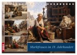 Marktfrauen im 18. Jahrhundert (Tischkalender 2024 DIN A5 quer), CALVENDO Monatskalender