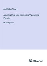 Apuntes Para Una Gramática Valenciana Popular