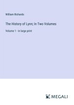 The History of Lynn; In Two Volumes