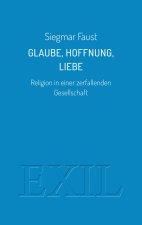 Glaube, Hoffnung, Liebe