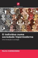 O indivíduo numa sociedade hipermoderna