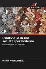 L'individuo in una societ? ipermoderna