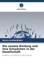 Die soziale Bindung und ihre Schwächen in der Gesellschaft