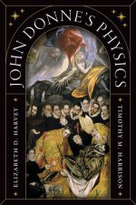 John Donne`s Physics