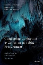 Combatting Corruption and Collusion in Public Procurement A Challenge for Governments Worldwide (Hardback)