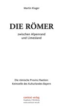Die Römer zwischen Alpenrand und Limesland