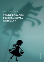 Teorie pohádky - Psychoanalýza Karkulky