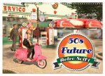 50s Future - Retro SciFi (Wandkalender 2024 DIN A3 quer), CALVENDO Monatskalender