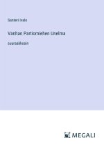Vanhan Partiomiehen Unelma