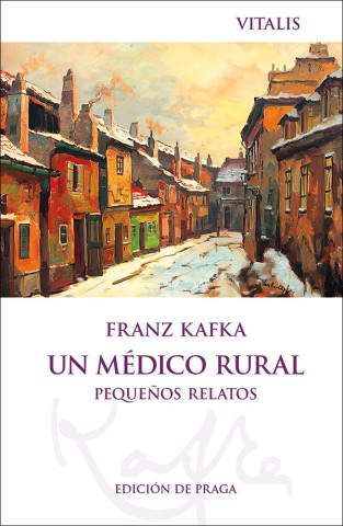 Un mďż˝dico rural (Ediciďż˝n de Praga)