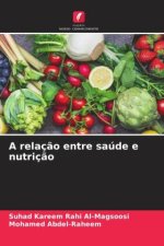 A relaç?o entre saúde e nutriç?o