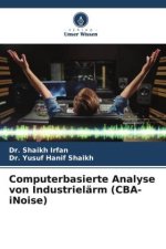 Computerbasierte Analyse von Industrielärm (CBA-iNoise)