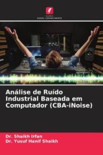 Análise de Ruído Industrial Baseada em Computador (CBA-iNoise)