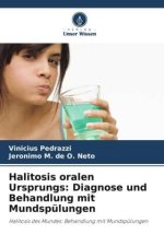 Halitosis oralen Ursprungs: Diagnose und Behandlung mit Mundspülungen