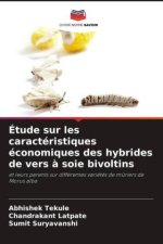 Étude sur les caractéristiques économiques des hybrides de vers ? soie bivoltins